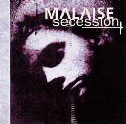 Malaise (SWE) : Secession